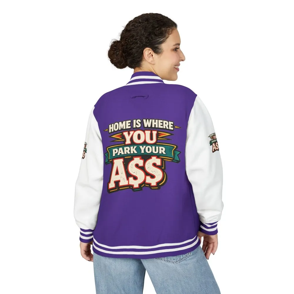 9840970390811837162_2048.jpeg Unisex Heavyweight Letterman Jacket — "Home Is Where You Park Your Ass" Design F**K-Line