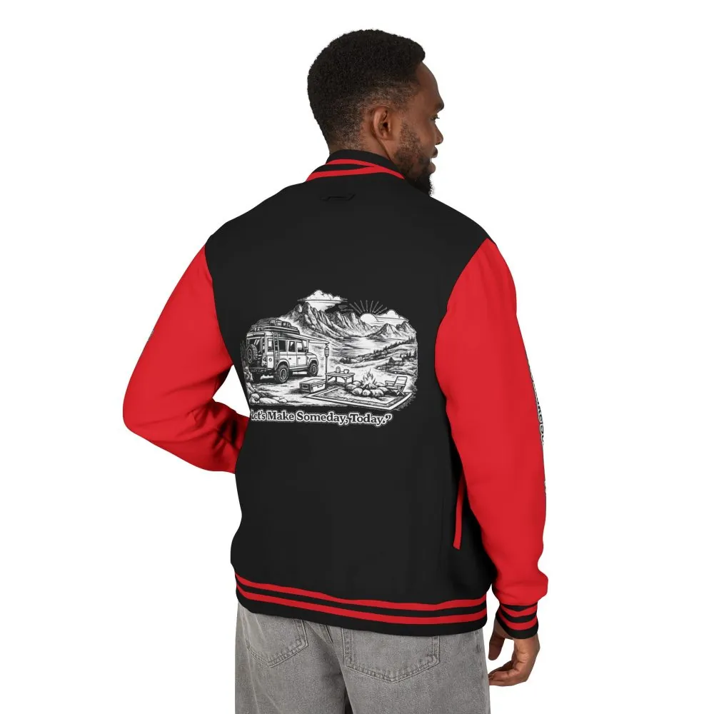 Unisex Heavyweight Letterman Jacket — "Lets make Someday, Today?" Travel Varsity Coat