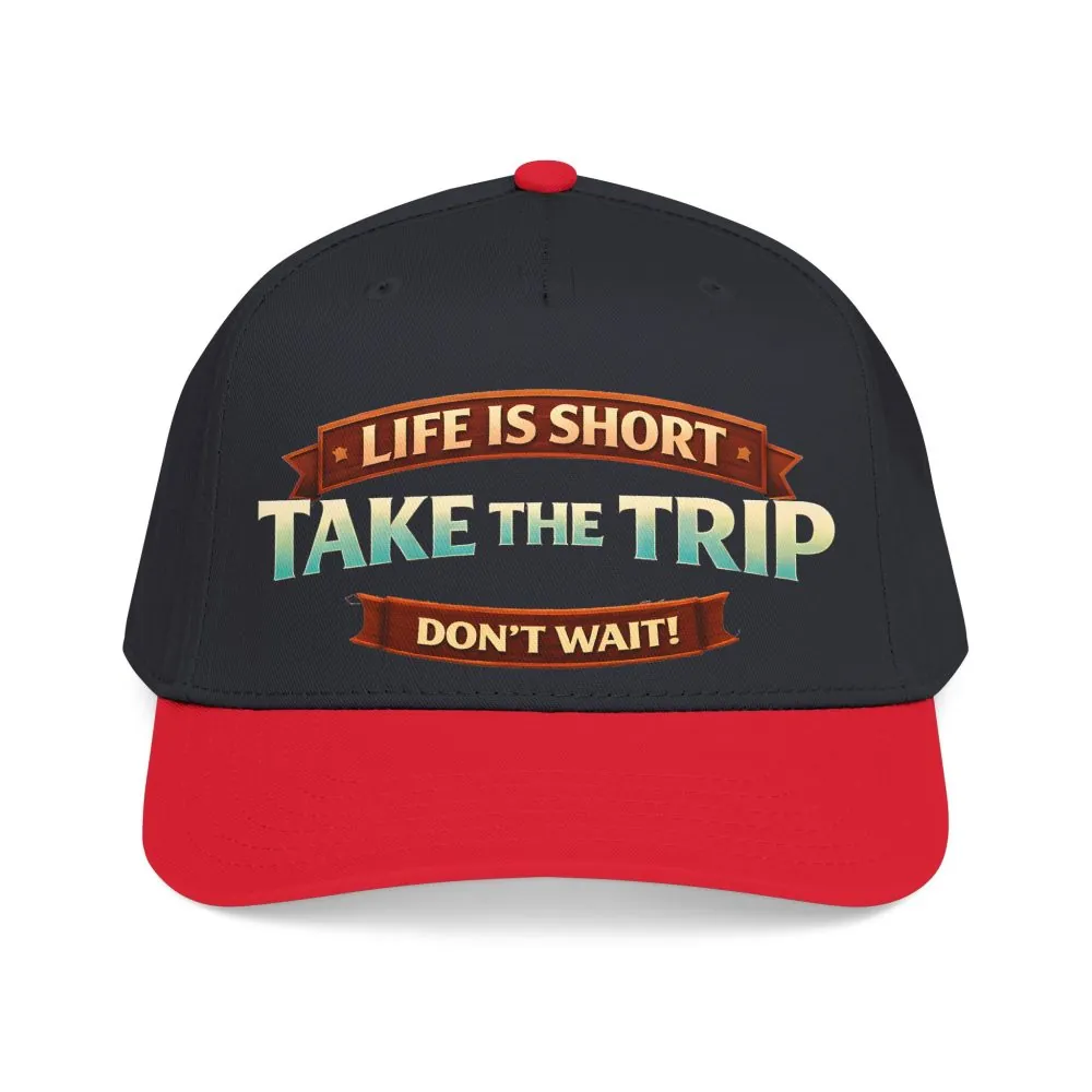 10060425754423322130_2048.jpeg Baseball Cap - "Live Is Short Take The Trip" Design Scenic-Line
