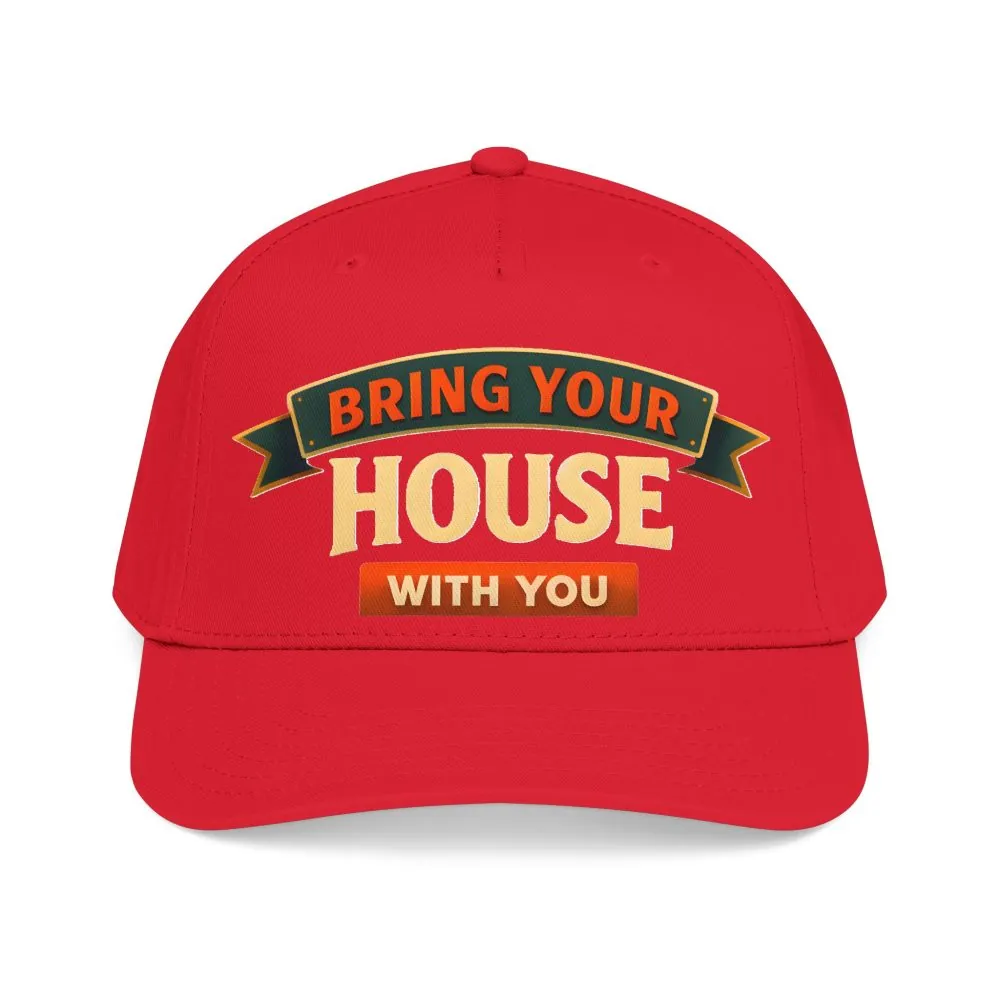 Baseball Cap - "Bring Your House With You" Design Scenic-Line