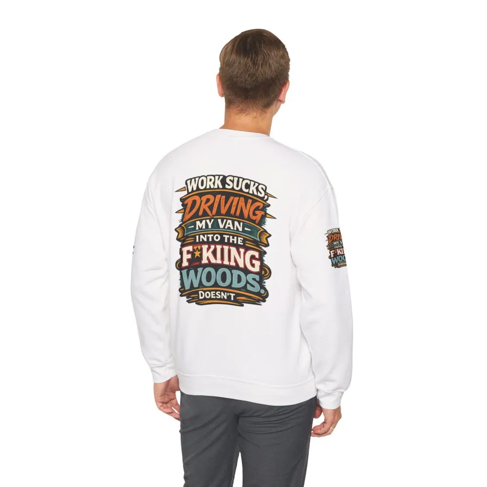 1016655503312934022_2048.jpeg Unisex Heavy Blend™ Crewneck Sweatshirt — "Work Sucks" Design F**K-Line