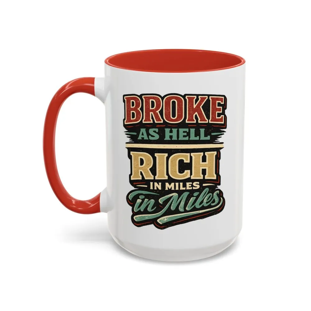 Accent Coffee Mug (11, 15oz) — "Broke As Hell" Design F**K-Line