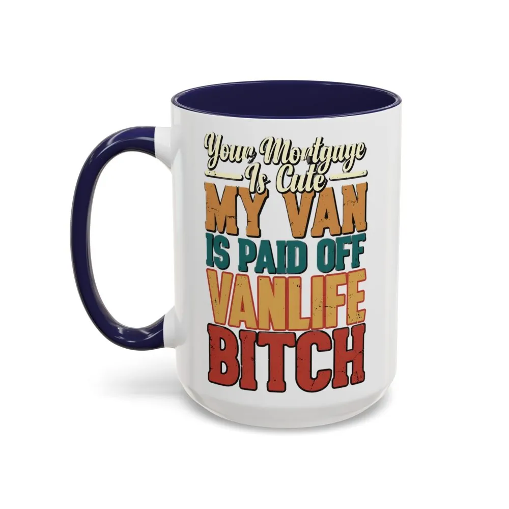 10227963711081708909_2048.jpeg Accent Coffee Mug (11, 15oz) — "Your Mortgage Is Cute" Design F**K-Line