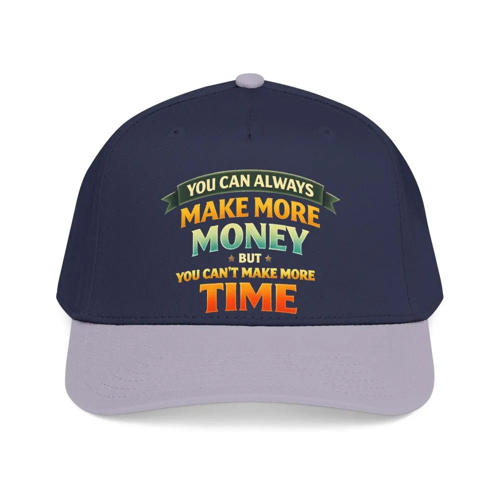 Baseball Cap - "You Can Always Make More Money" Design Scenic-Line