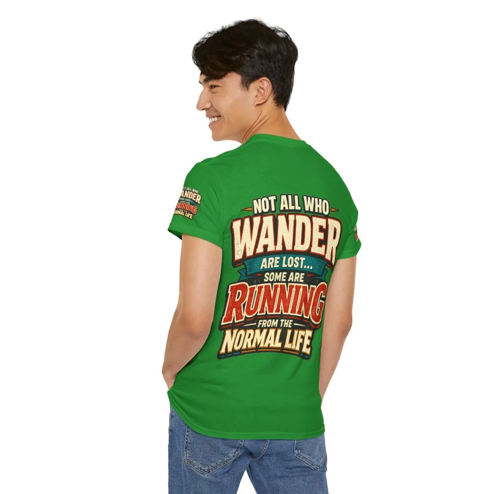 10246925642597176231_2048.jpeg Unisex Heavy Cotton Tee — "Not All Who Wander Are Lost" Design F**K-Line