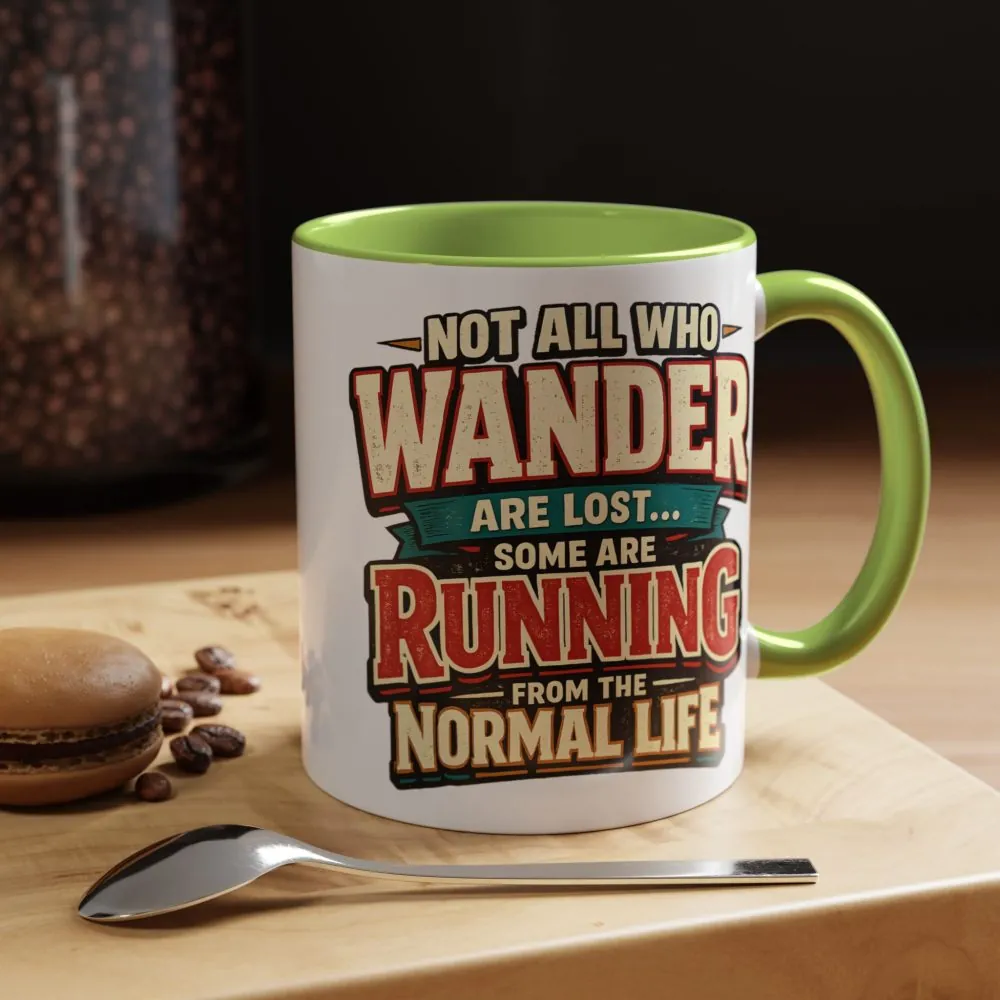 10273226641386831156_2048.jpeg Accent Coffee Mug (11, 15oz) — "Not All Who Wander Are Lost" Design F**K-Line
