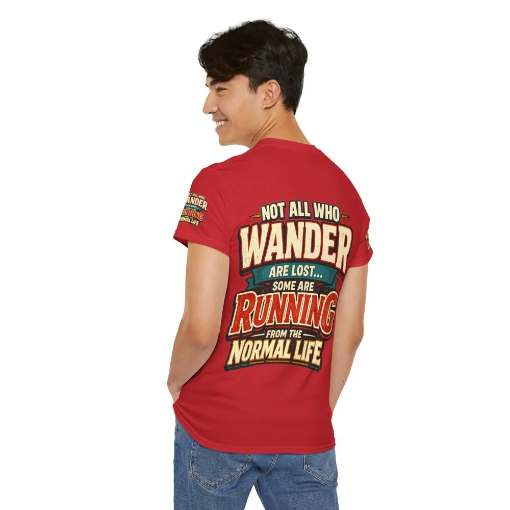 10282370492405177765_2048.jpeg Unisex Heavy Cotton Tee — "Not All Who Wander Are Lost" Design F**K-Line