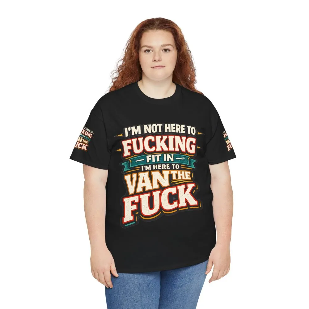 Unisex Heavy Cotton Tee — "I´m Not Here To Fucking Fit In" Design F**K-Line