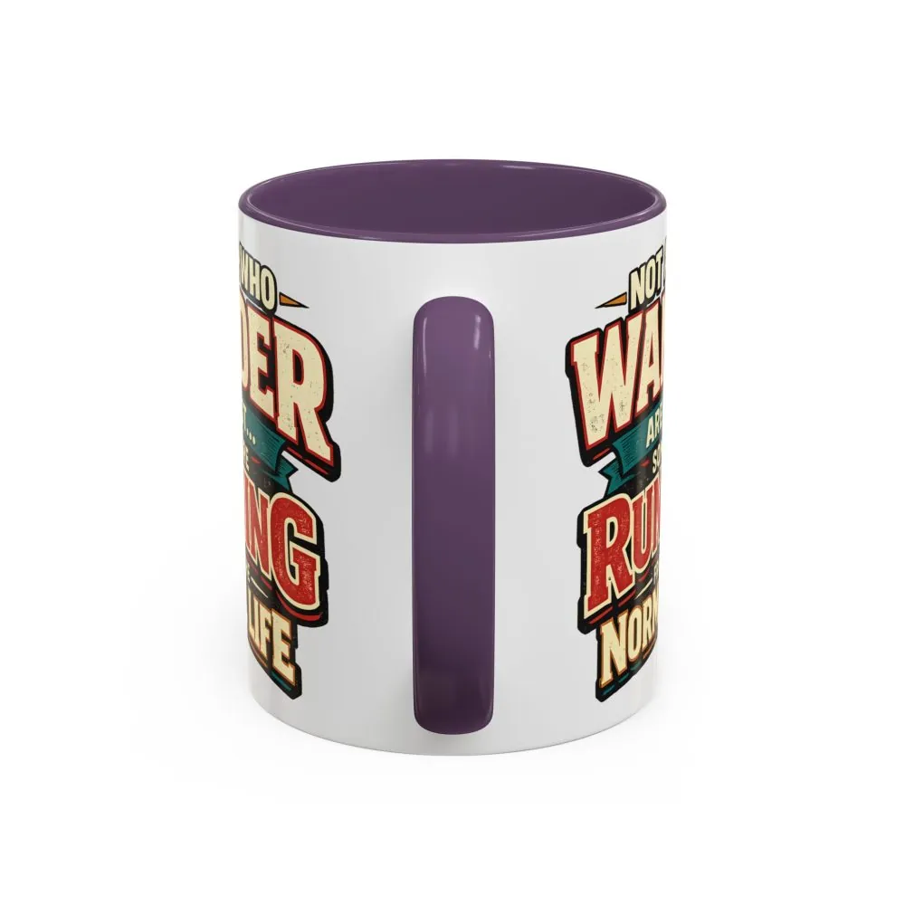 10312696921719097500_2048.jpeg Accent Coffee Mug (11, 15oz) — "Not All Who Wander Are Lost" Design F**K-Line