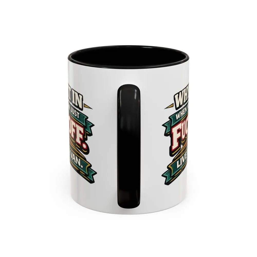 Accent Coffee Mug (11, 15oz) — "Why Fit In" Design F**K-Line