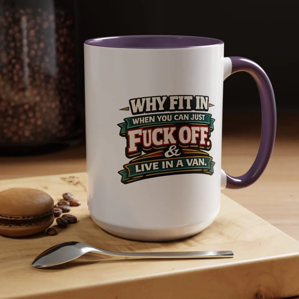 Accent Coffee Mug (11, 15oz) — "Why Fit In" Design F**K-Line
