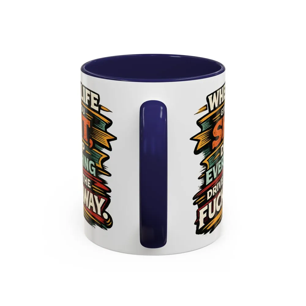 1039012105667860900_2048.jpeg Accent Coffee Mug (11, 15oz) — "When Live Gives You Shit" Design F**K-Line