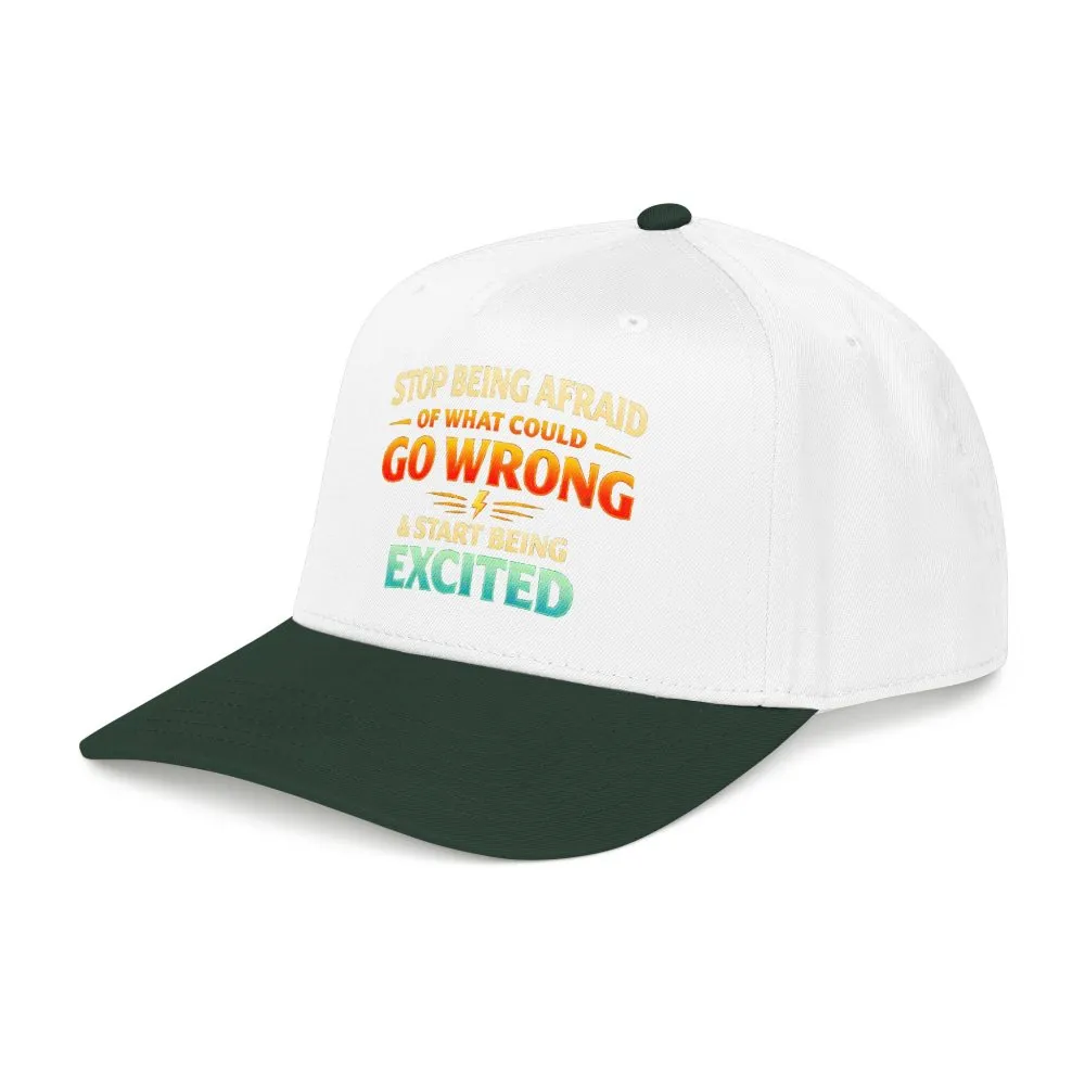 10407248774219427452_2048.jpeg Baseball Cap - "Stop Being Afraid Of What Could Go Wrong" Design Scenic-Line