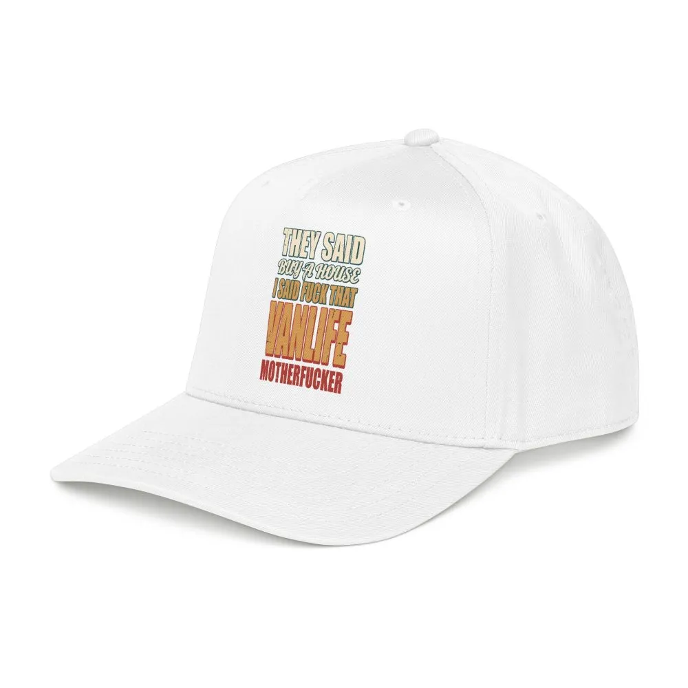 Baseball Cap - "They Said Buy A House" Design F**K-Line