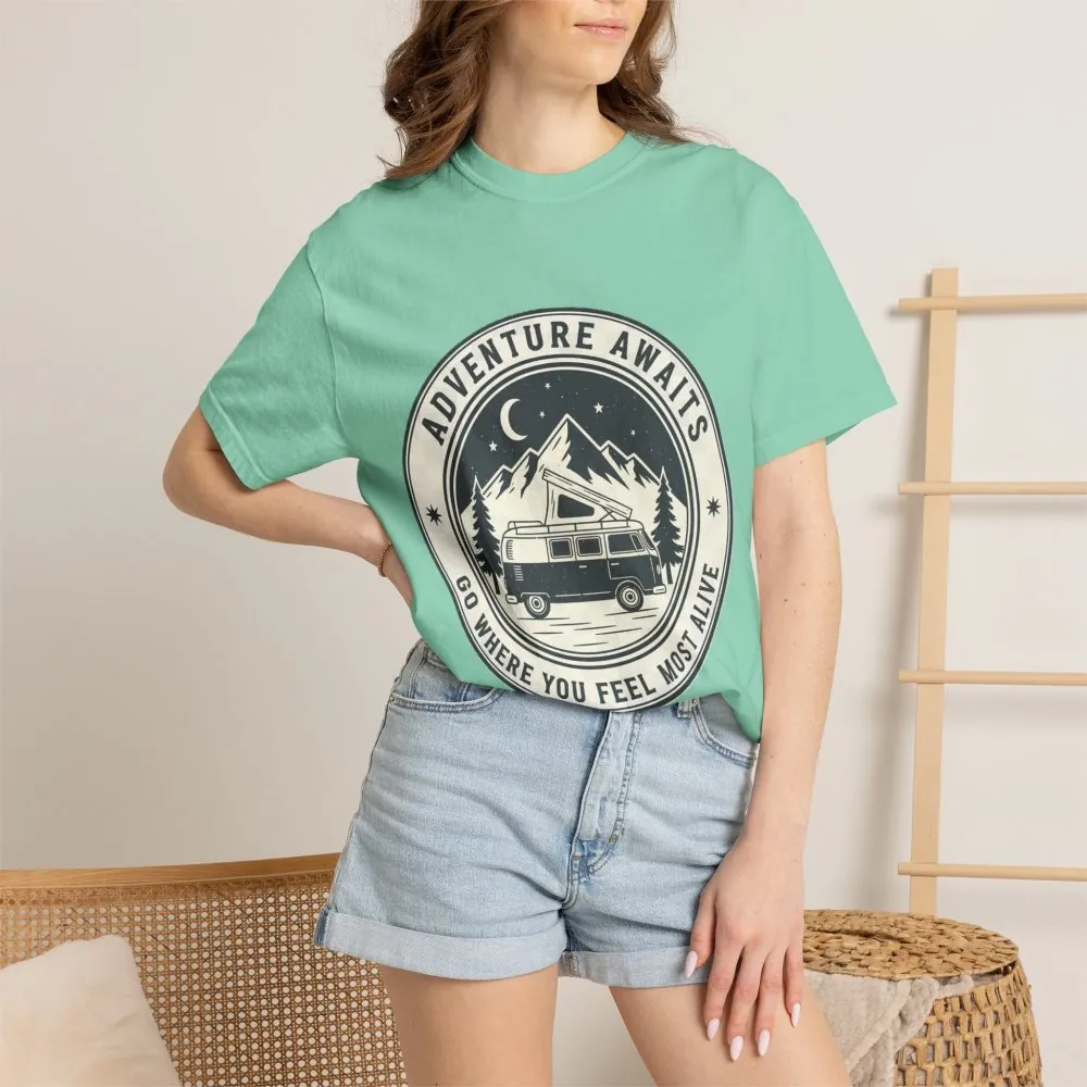 10423412580902766347_2048.jpeg T-Shirt — "Adventure Awaits-Go Where You Feel Most Alive" (Front + Back Printed) Outdoor Travel Tee