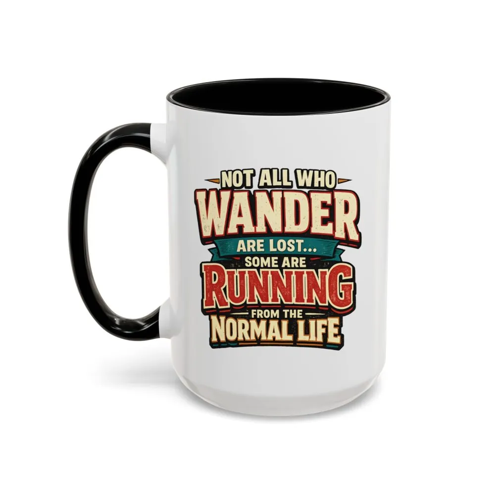 10441367327528232459_2048.jpeg Accent Coffee Mug (11, 15oz) — "Not All Who Wander Are Lost" Design F**K-Line
