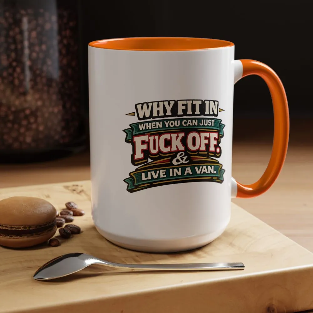 Accent Coffee Mug (11, 15oz) — "Why Fit In" Design F**K-Line