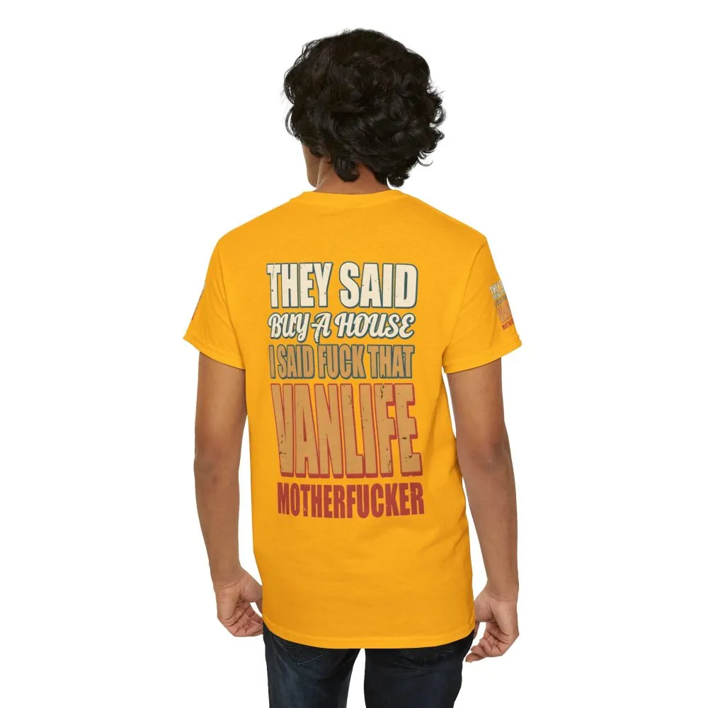 10457192872986441083_2048.jpeg Unisex Heavy Cotton Tee — "They Said Buy A House" Design F**K-Line