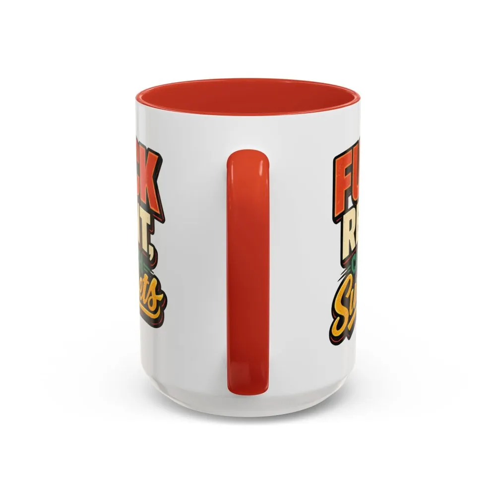 10513436620966065898_2048.jpeg Accent Coffee Mug (11, 15oz) — "Fuck Rent Catch Sunsets" Design F**K-Line