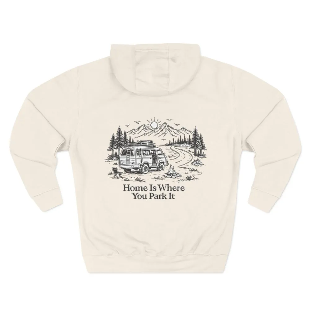 10537614633061193620_2048.jpeg Three-Panel Fleece Hoodie - "Home Is Where You Park It" Design Minimal-Line