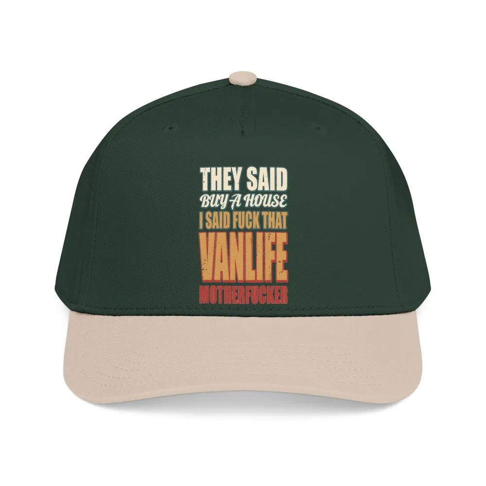 Baseball Cap - "They Said Buy A House" Design F**K-Line