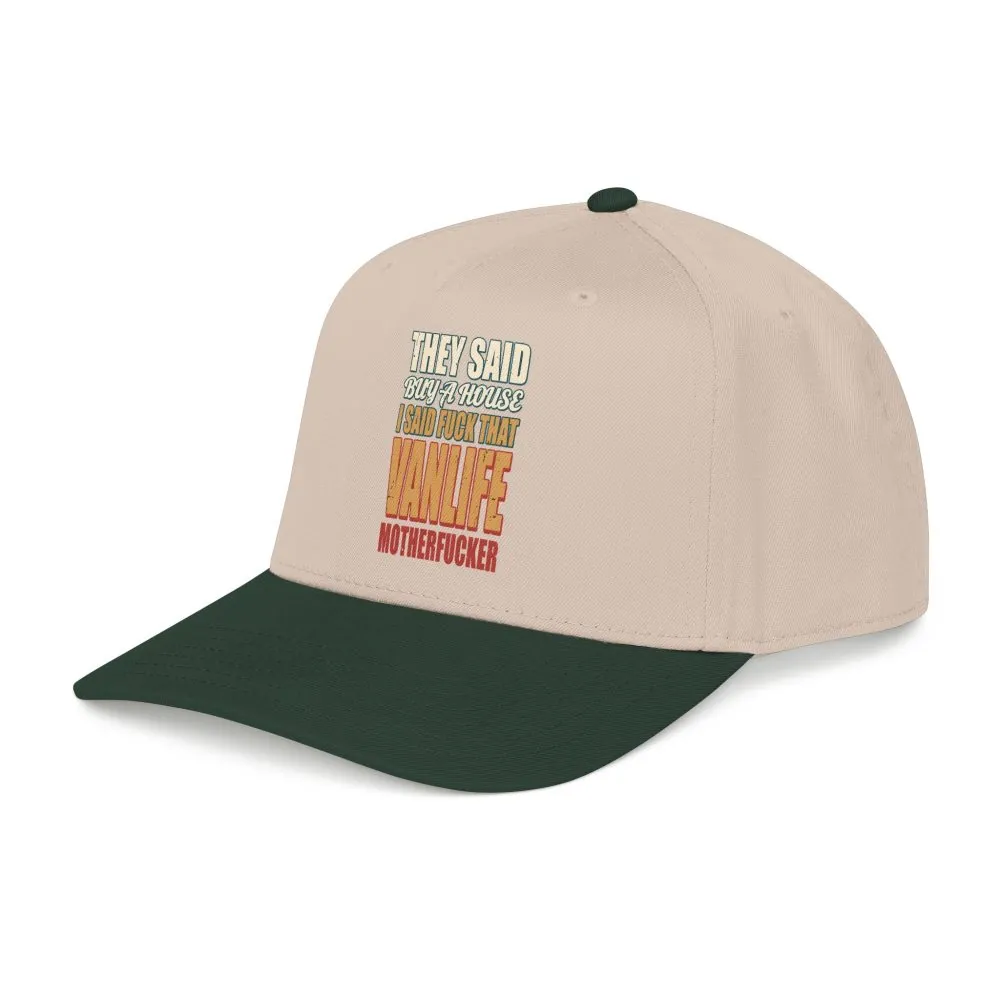Baseball Cap - "They Said Buy A House" Design F**K-Line