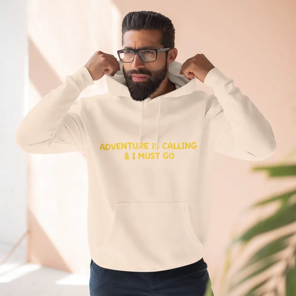 Three-Panel Fleece Hoodie - "Adventure Is Calling-I Must Go" Design Sitcom-Line