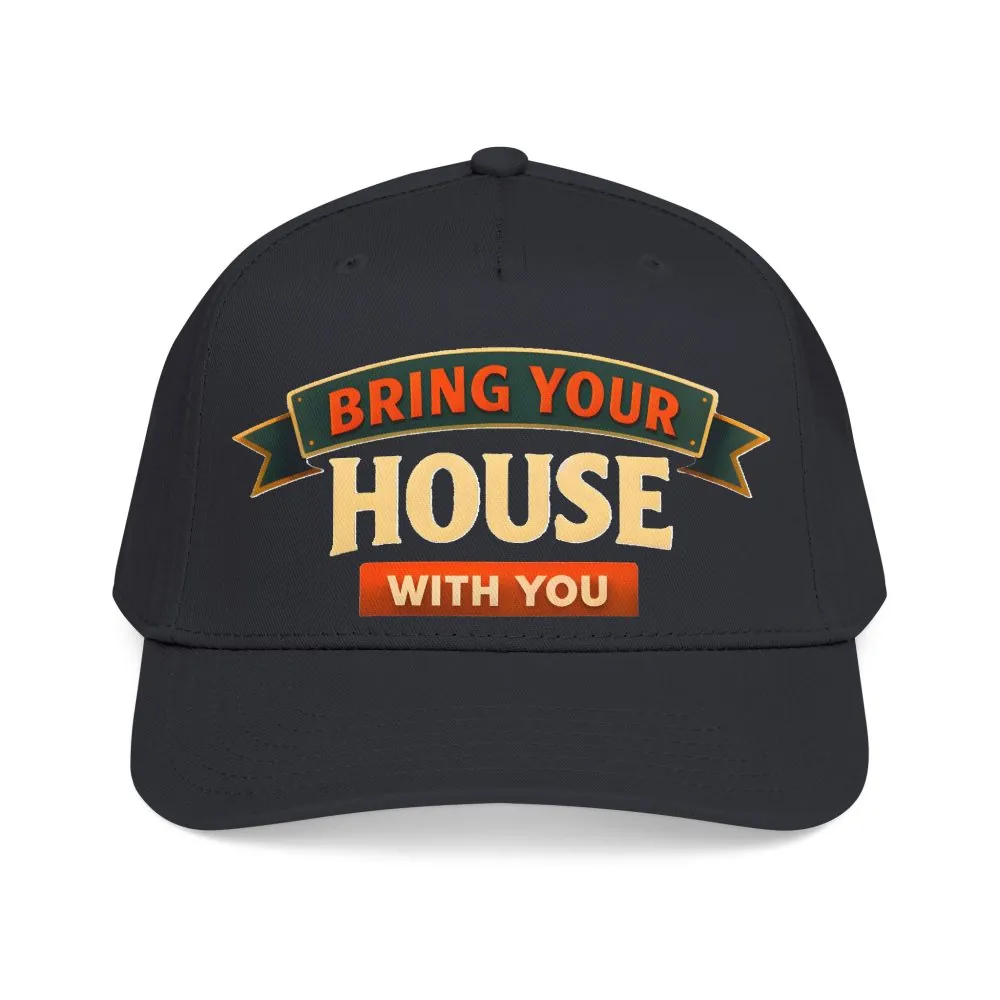 Baseball Cap - "Bring Your House With You" Design Scenic-Line