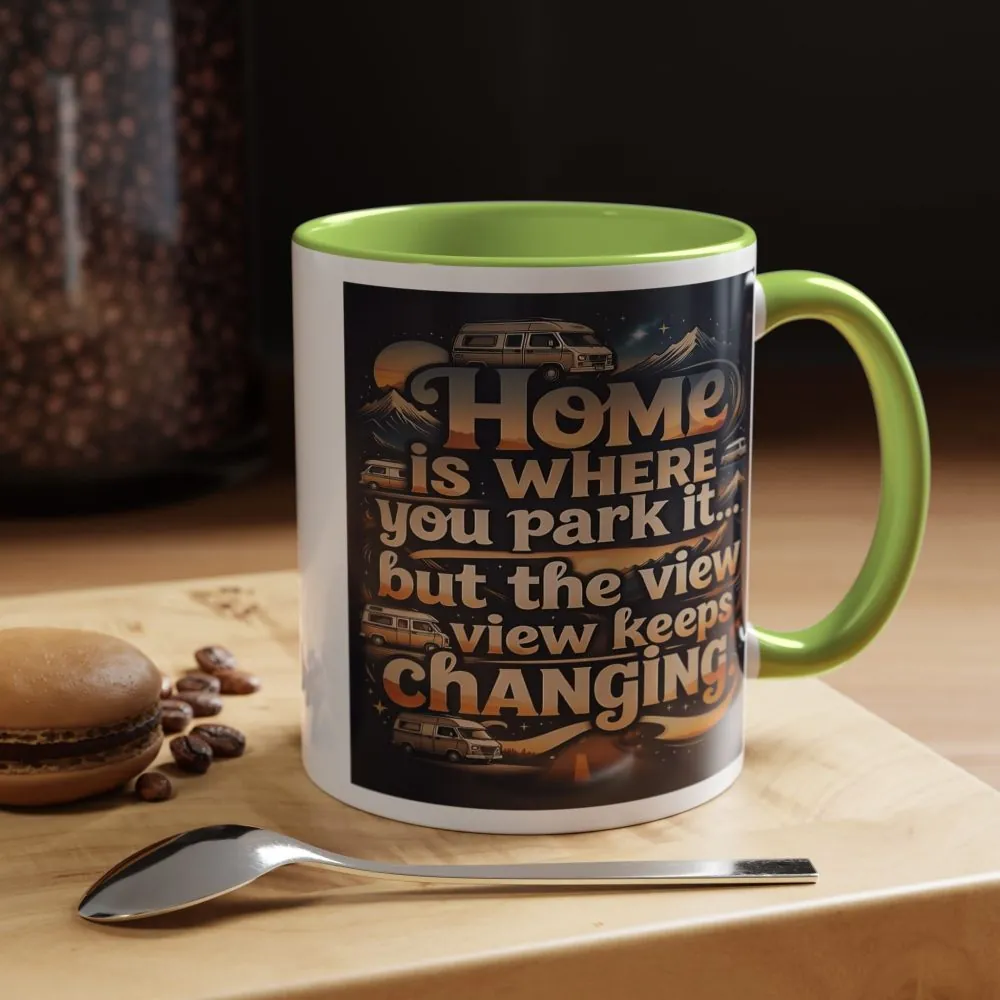 10693473851638414758_2048.jpeg Coffee Mug — "Home Is Where You Park It -But The View keep Changing" Accent Campervan Travel Mug