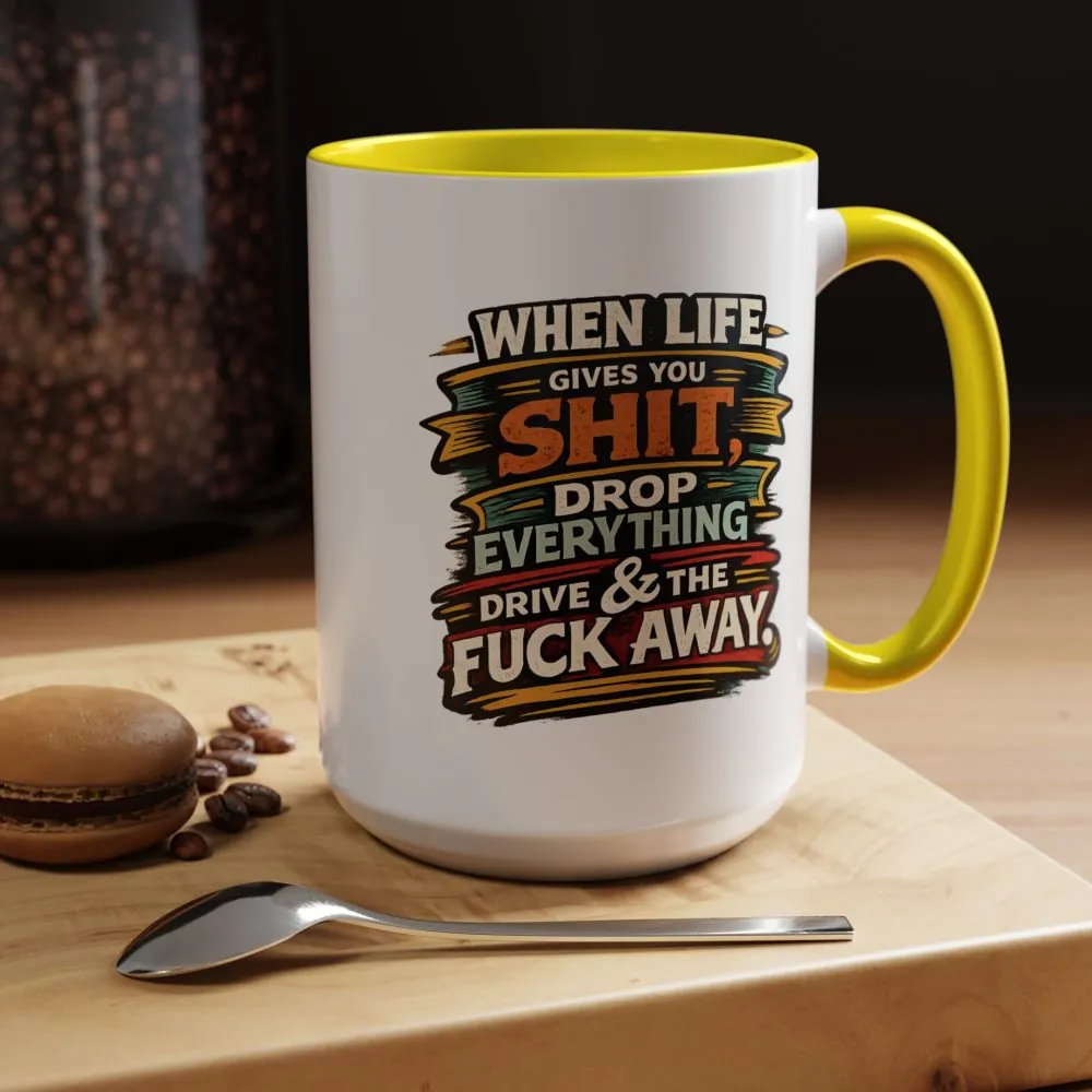 10693784062724690917_2048.jpeg Accent Coffee Mug (11, 15oz) — "When Live Gives You Shit" Design F**K-Line