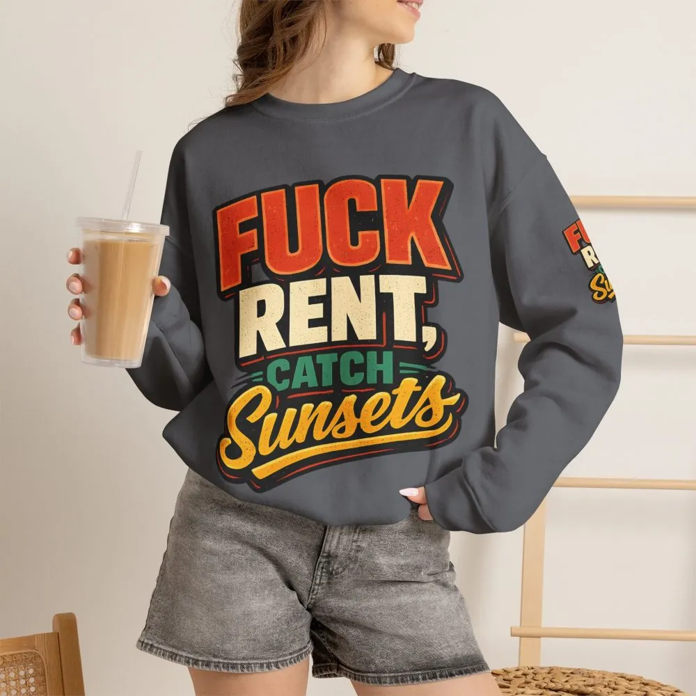 10698724211451953390_2048.jpeg Unisex Heavy Blend™ Crewneck Sweatshirt — "Fuck Rent Catch Sunsets" Design F**K-Line