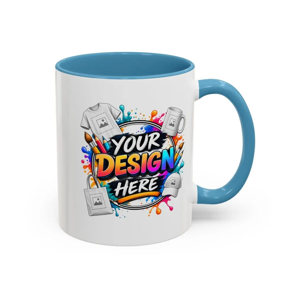 Accent Coffee Mug — Colorful 'Your Design Here' Artist Print (11/15 oz)