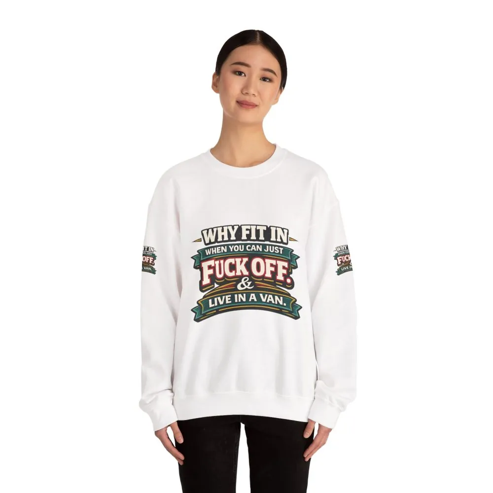 Unisex Heavy Blend™ Crewneck Sweatshirt — "Why Fit In" Design F**K-Line