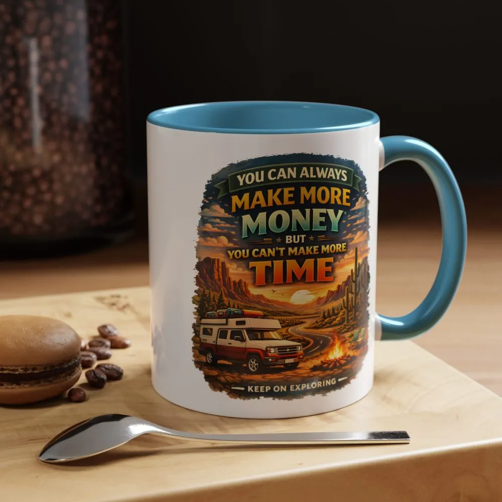10777486334324615999_2048.jpeg Accent Coffee Mug (11, 15oz) — "You Can Always Make More Money" Design Scenic-Line