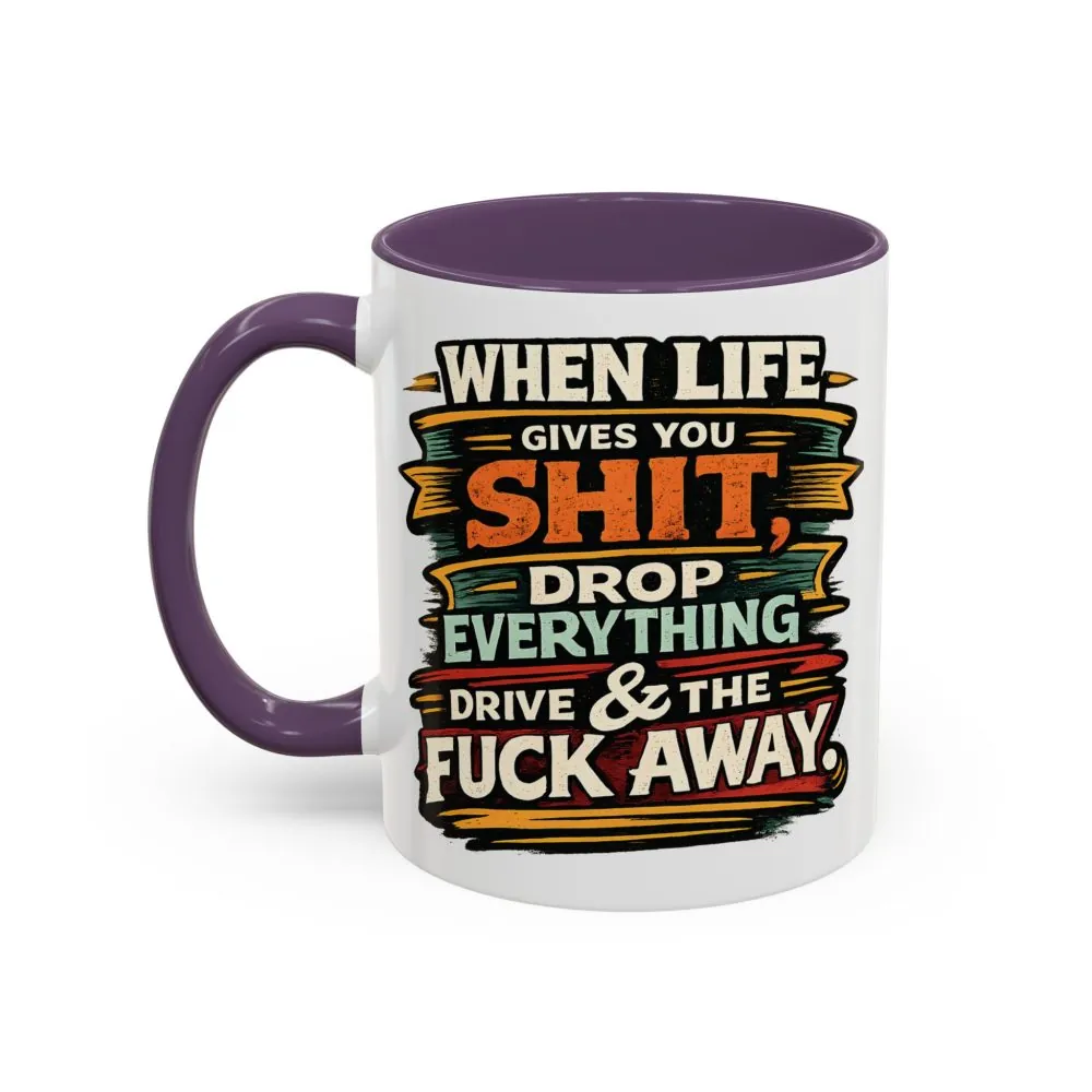 10823419586596241957_2048.jpeg Accent Coffee Mug (11, 15oz) — "When Live Gives You Shit" Design F**K-Line
