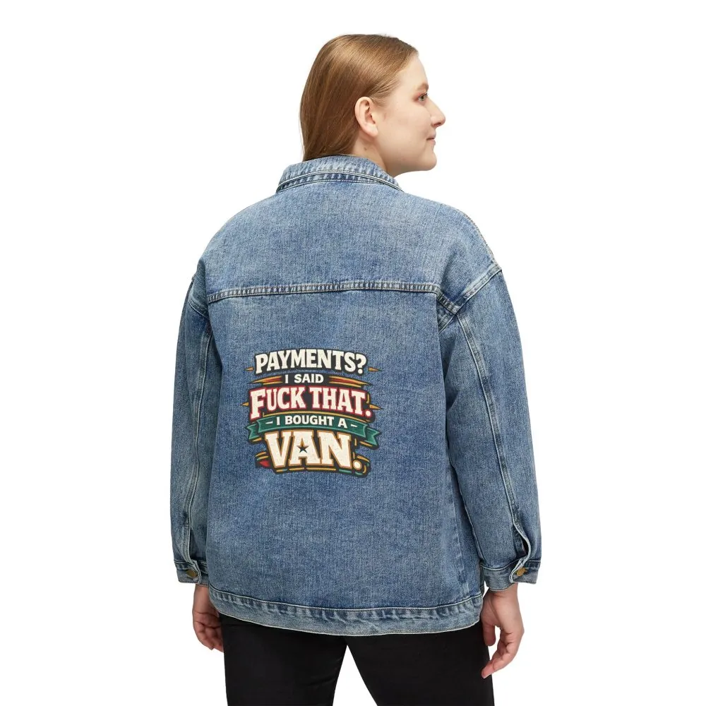 10844830285642178609_2048.jpeg Women's Denim Jacket — "Payments?I Said" Design F**K-Line