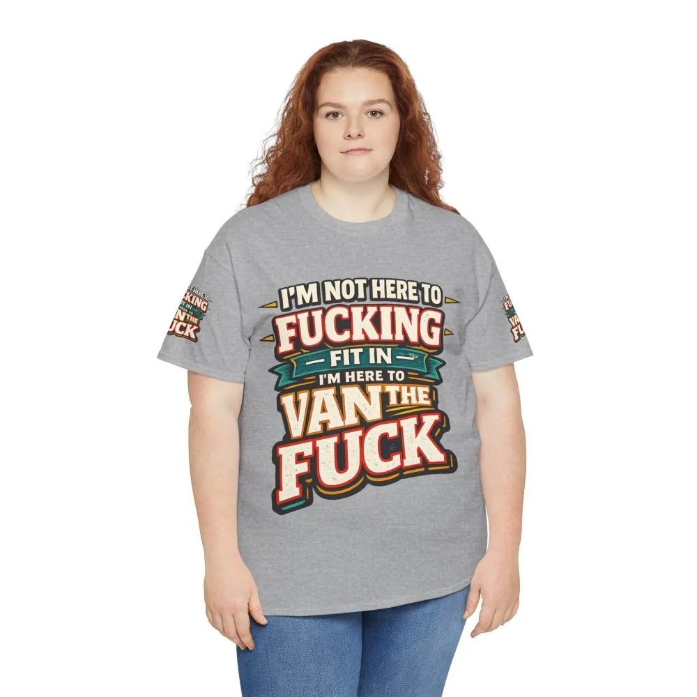 Unisex Heavy Cotton Tee — "I´m Not Here To Fucking Fit In" Design F**K-Line