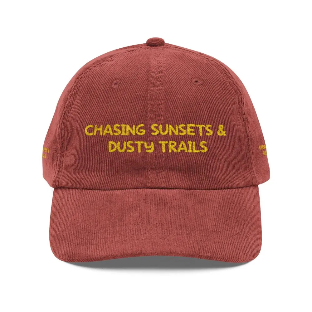 Vintage Corduroy Cap (Embroidery) — "Chasing Sunsets & Dusty Trails" Embroidered Hat