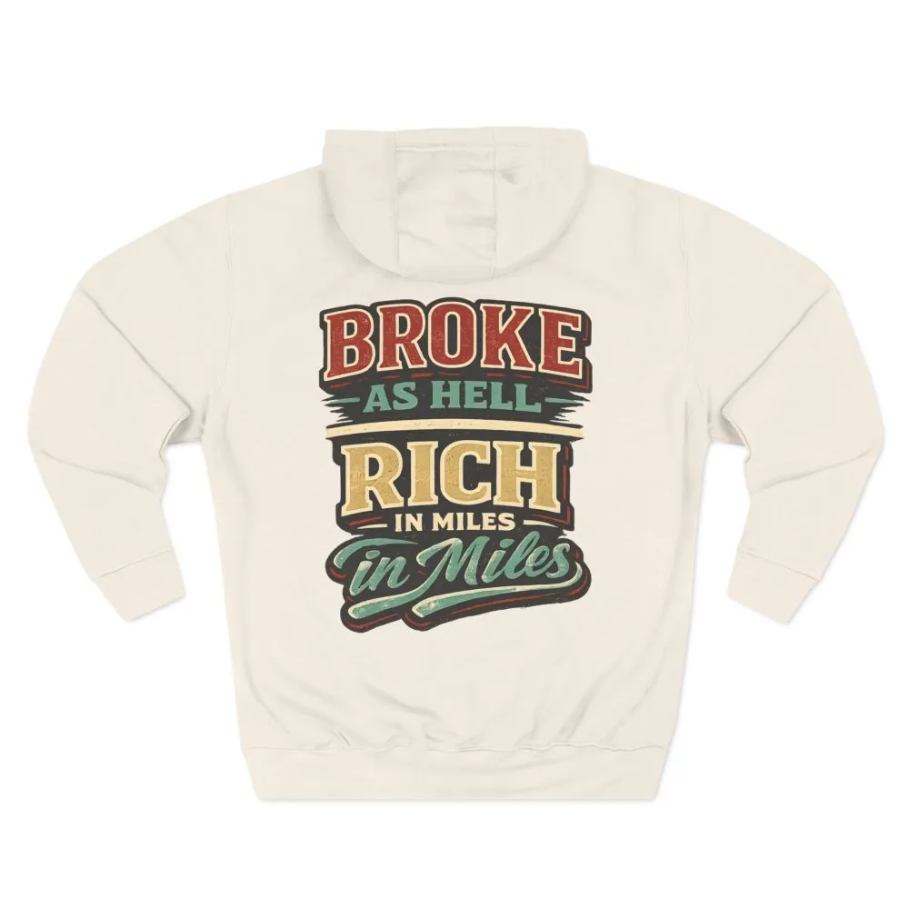 Three-Panel Fleece Hoodie - "Broke As Hell" Design F**K-Line