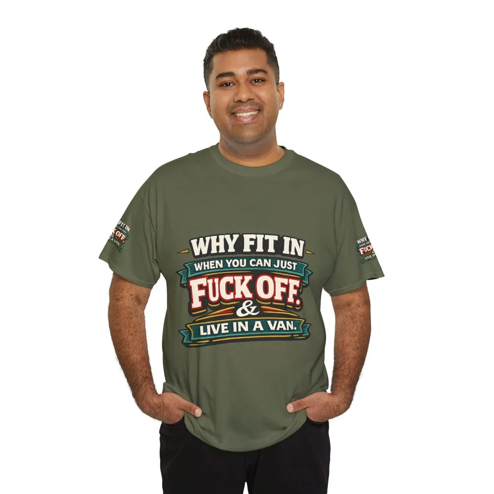 11066404419458106963_2048.jpeg Unisex Heavy Cotton Tee — "Why Fit In" Design F**K-Line