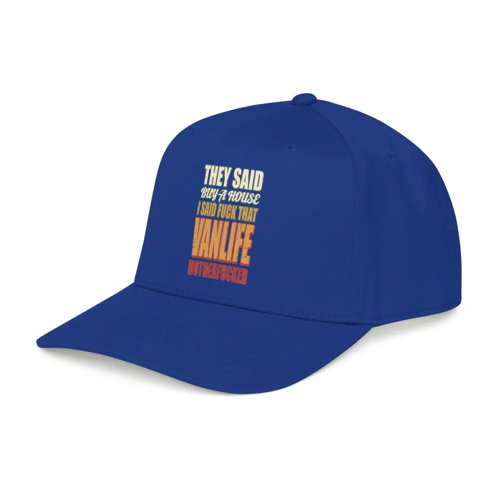 Baseball Cap - "They Said Buy A House" Design F**K-Line