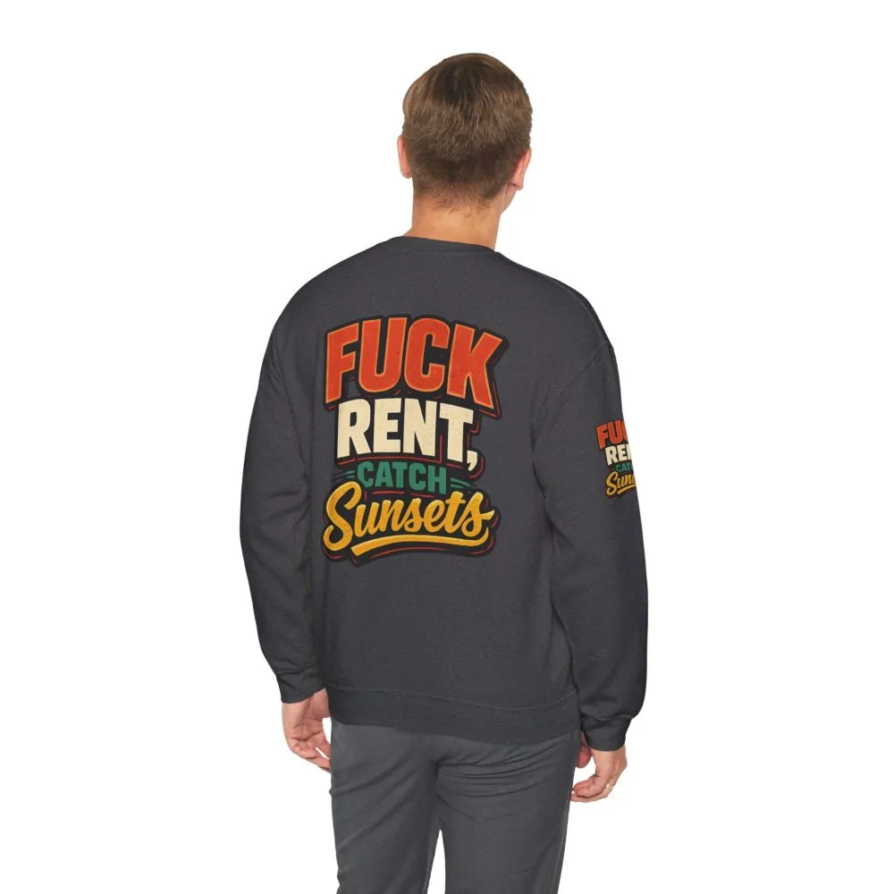 11115526713720135522_2048.jpeg Unisex Heavy Blend™ Crewneck Sweatshirt — "Fuck Rent Catch Sunsets" Design F**K-Line