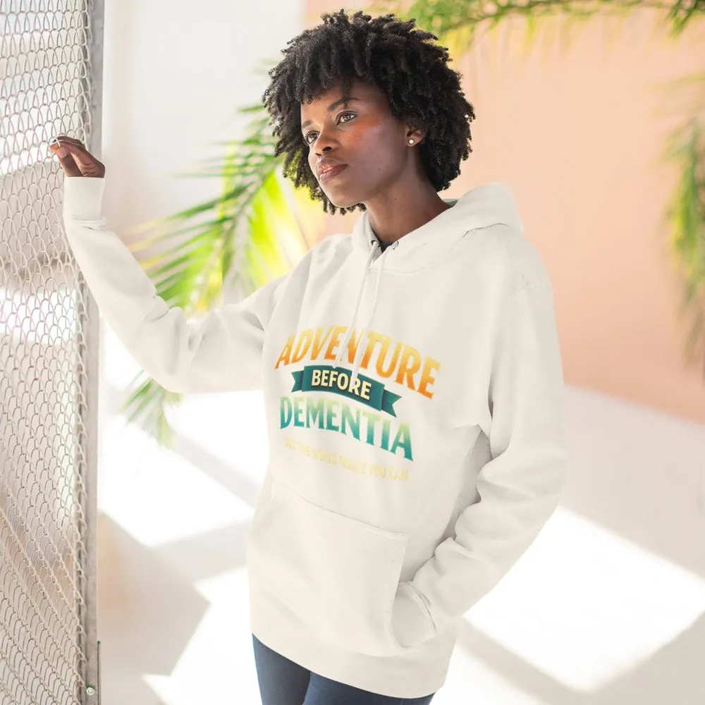 Three-Panel Fleece Hoodie - "Adventure Before Dementia" Design Scenic-Line