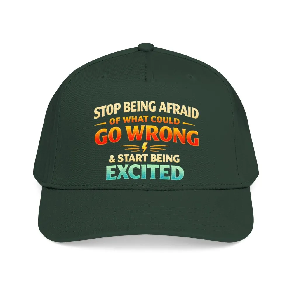 11142108710997114366_2048.jpeg Baseball Cap - "Stop Being Afraid Of What Could Go Wrong" Design Scenic-Line