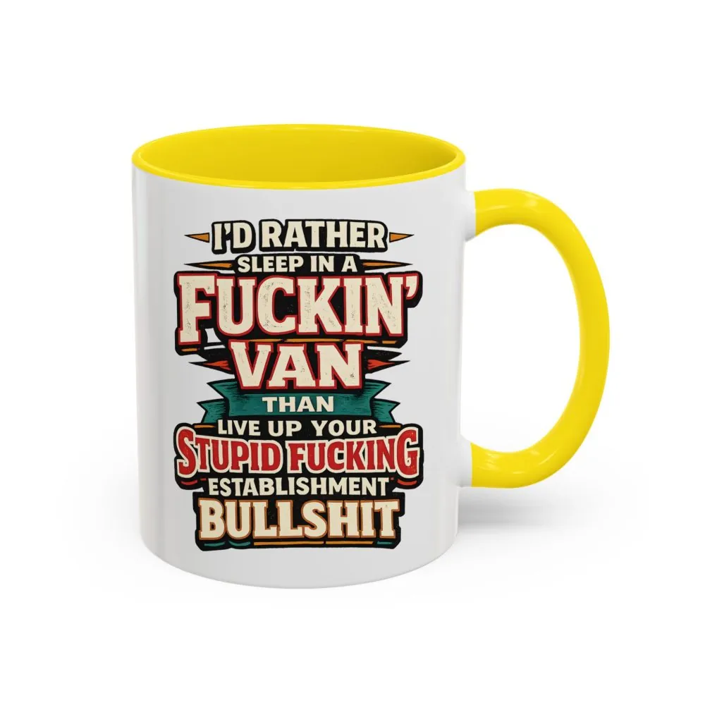 11154805794869187814_2048.jpeg Accent Coffee Mug (11, 15oz) — "I´d Rather Sleep in A Fucking Van" Design F**K-Line