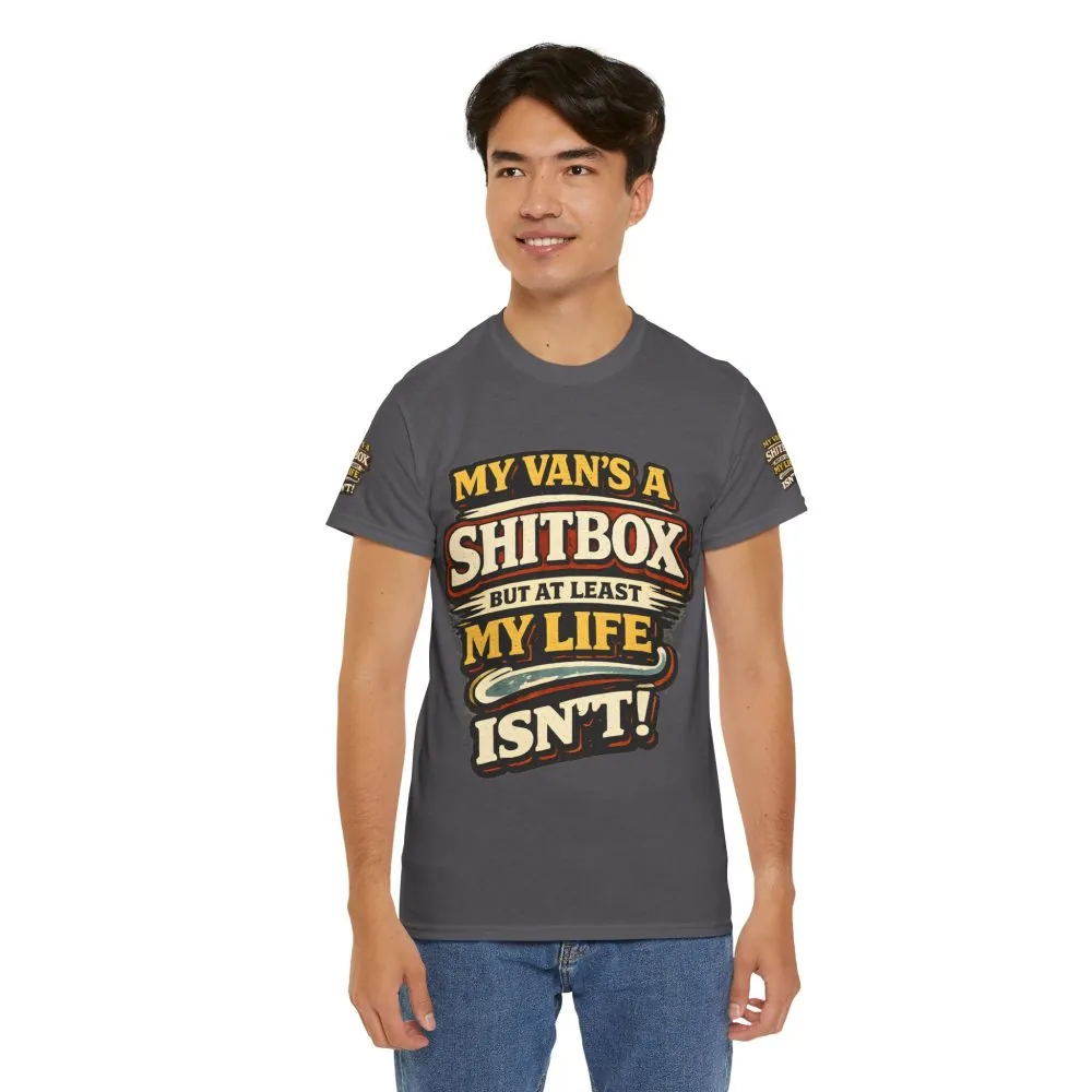 11190137438036575250_2048.jpeg Unisex Heavy Cotton Tee — "My Van`s A Shitbox" Design F**K-Line