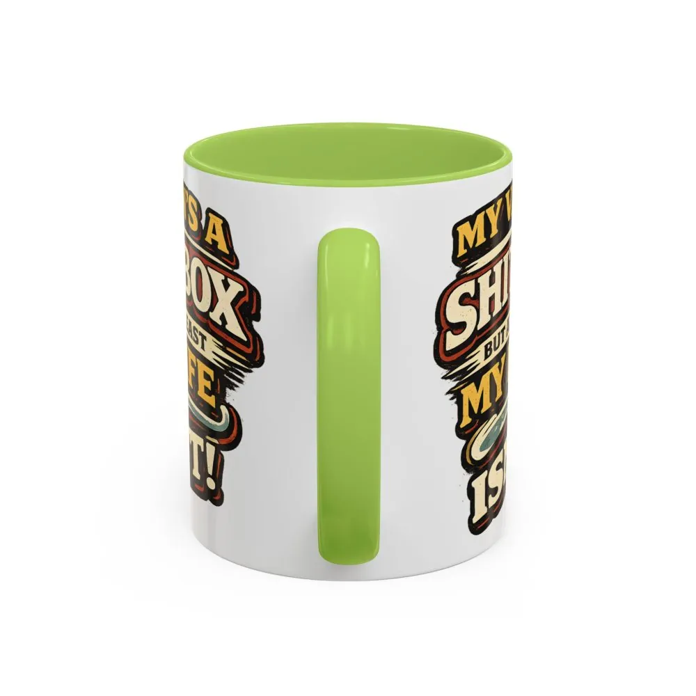 Accent Coffee Mug (11, 15oz) — "My Van`s A Shitbox" Design F**K-Line