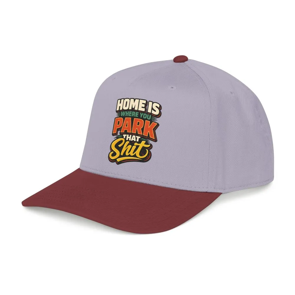 11223444544025358357_2048.jpeg Baseball Cap - "Home Is Where You Park That Shit" Design F**K-Line