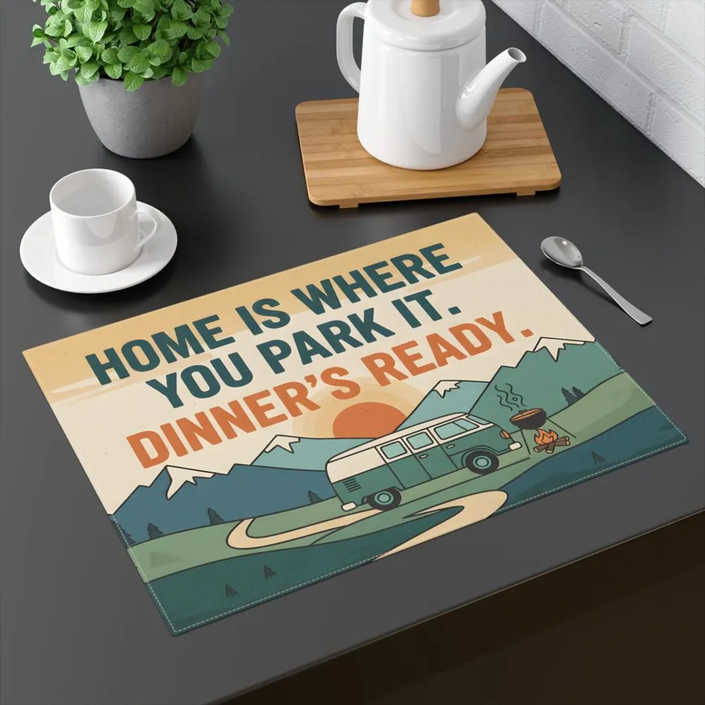 11223558286472218226_2048.jpeg Vanlife Placemat — "Home Is Where You Park It. Dinner's Ready." Vintage Camper Design