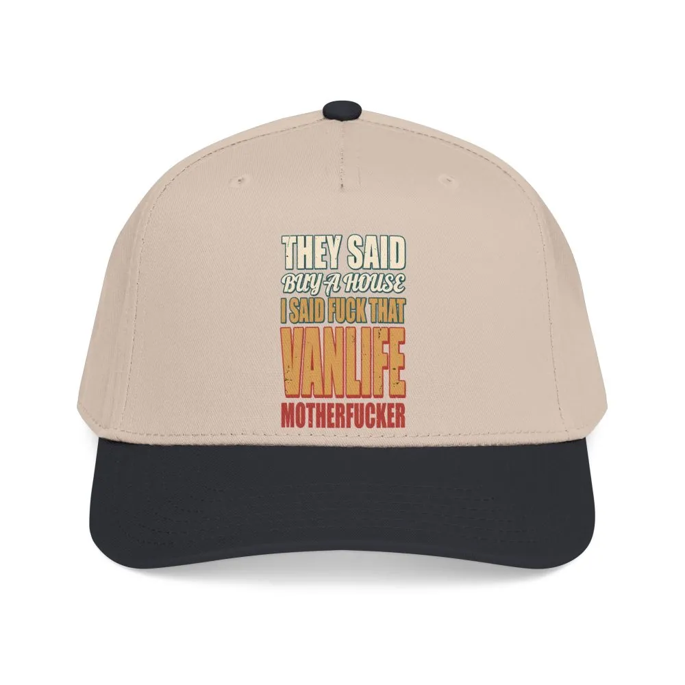 Baseball Cap - "They Said Buy A House" Design F**K-Line